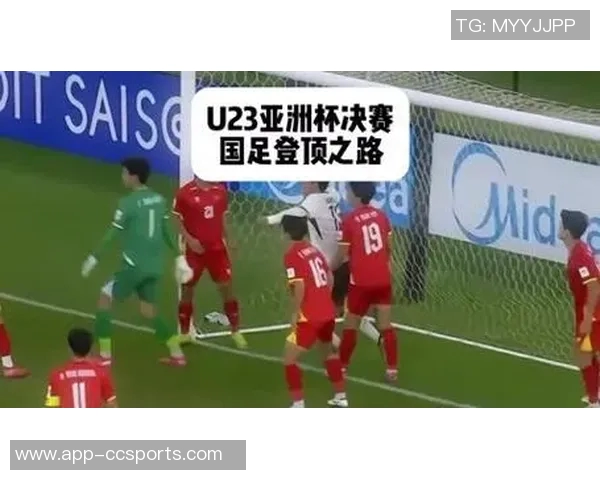 中国U23男足勇闯决赛之路愿小将们继续乘风破浪再创辉煌 中国U23男足勇闯决赛之路愿小将们继续乘风破浪再创辉煌